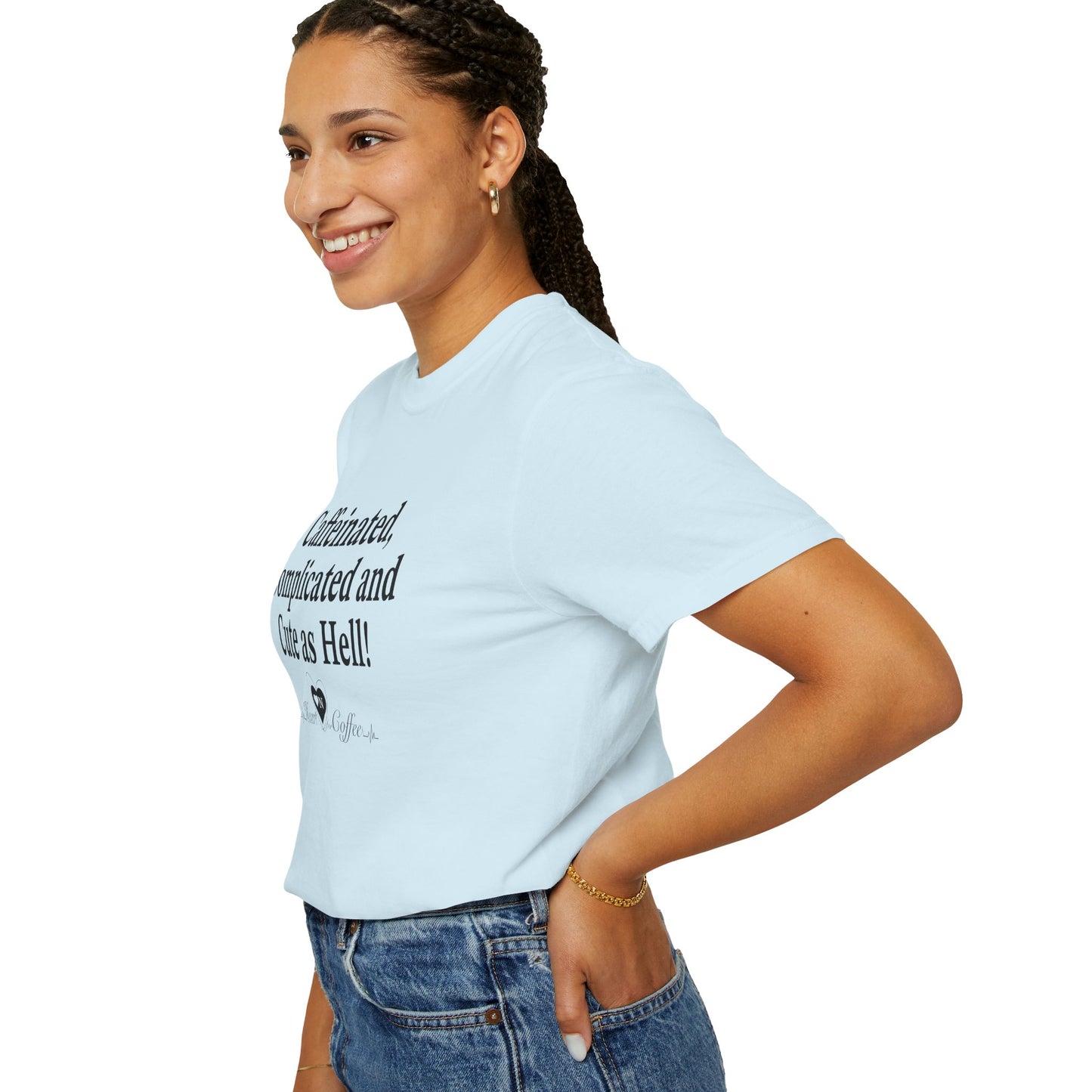 “Caffeinated, Complicated, and Cute as Hell” Tee – Heart On Brand Coffee Collection