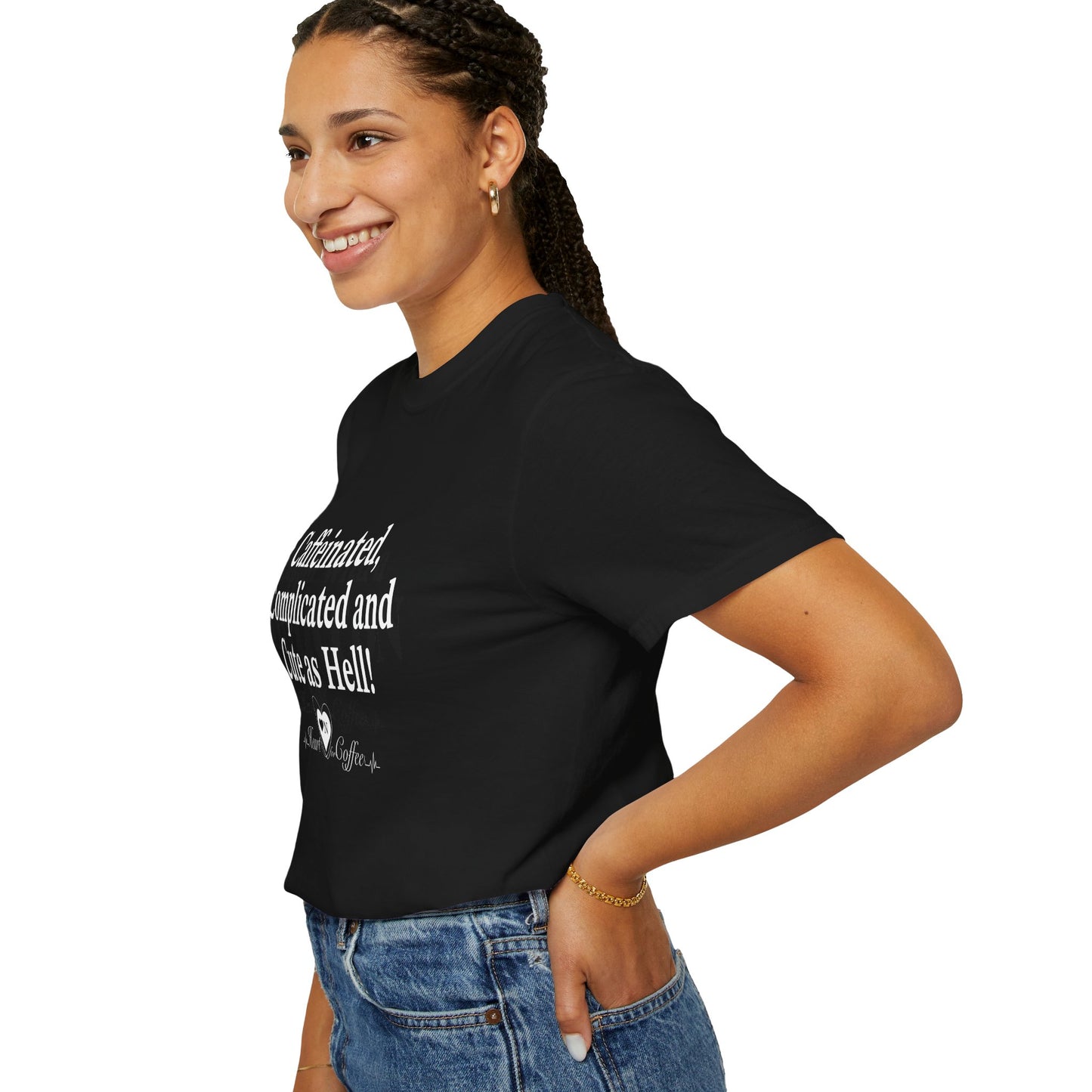 “Caffeinated, Complicated, and Cute as Hell” Tee – Heart On Brand Coffee Collection