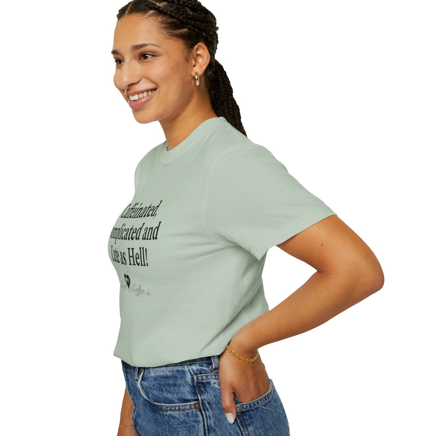 “Caffeinated, Complicated, and Cute as Hell” Tee – Heart On Brand Coffee Collection