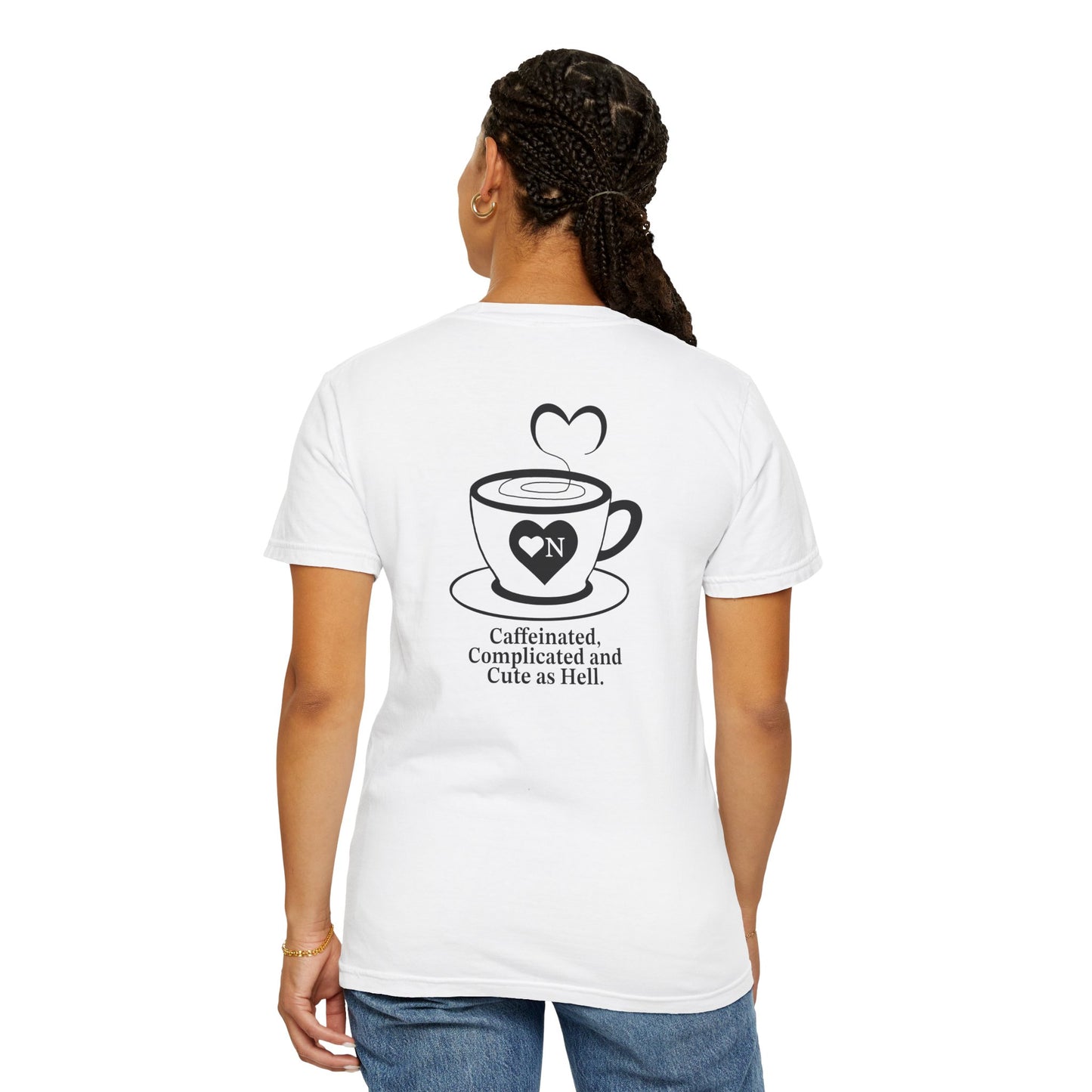 "Caffeinated, Complicated and Cute as Hell” Back Talk Tee – Heart On Brand Coffee Collection