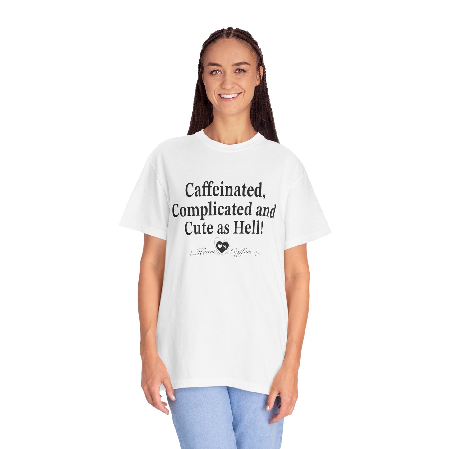 “Caffeinated, Complicated, and Cute as Hell” Tee – Heart On Brand Coffee Collection