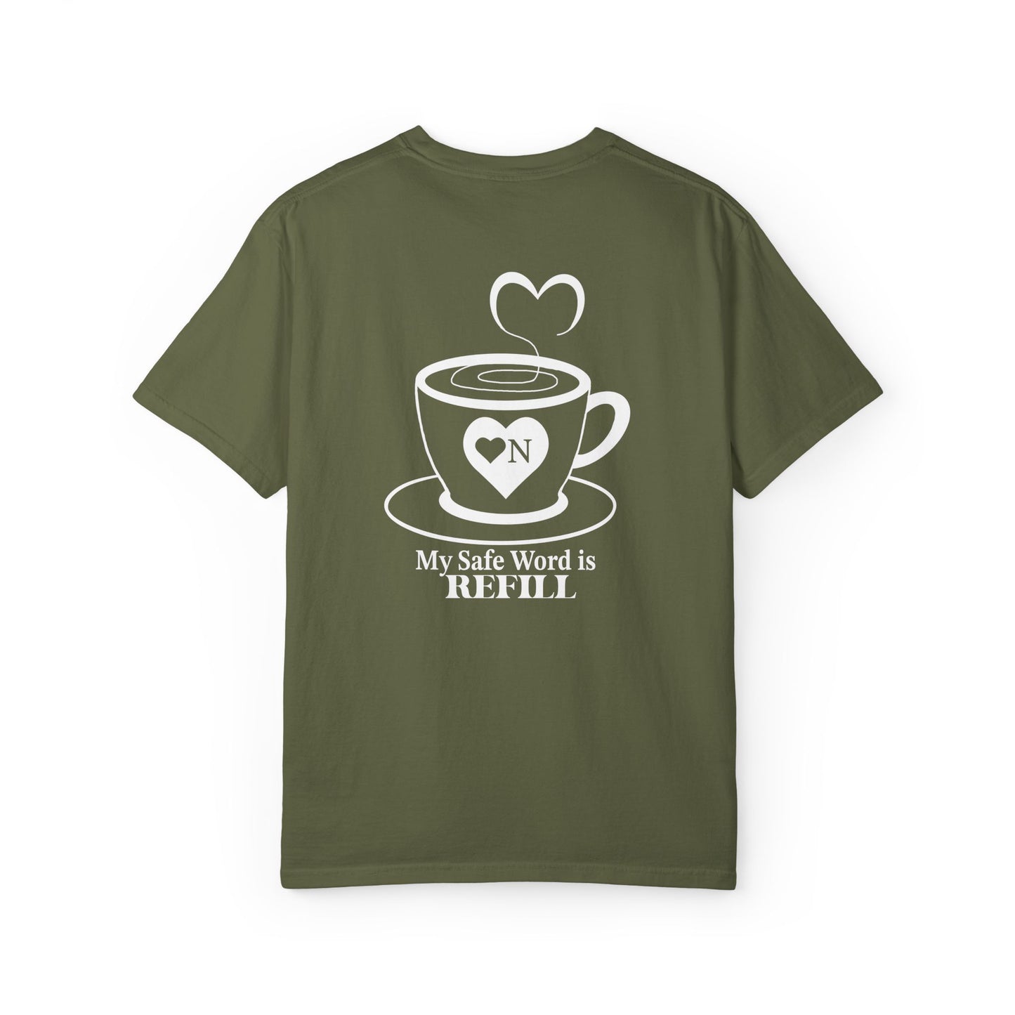 "My Safe Word is Refill" – Heart On Brand Relaxed Tee | Soft, Flirty, Caffeinated