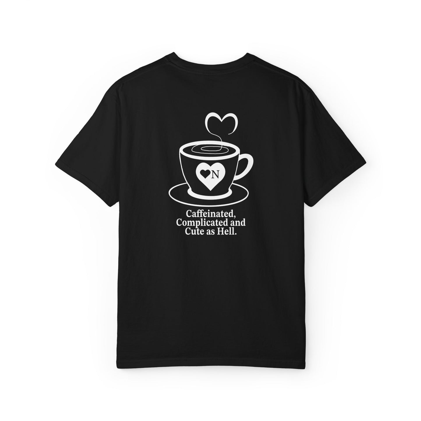 "Caffeinated, Complicated and Cute as Hell” Back Talk Tee – Heart On Brand Coffee Collection