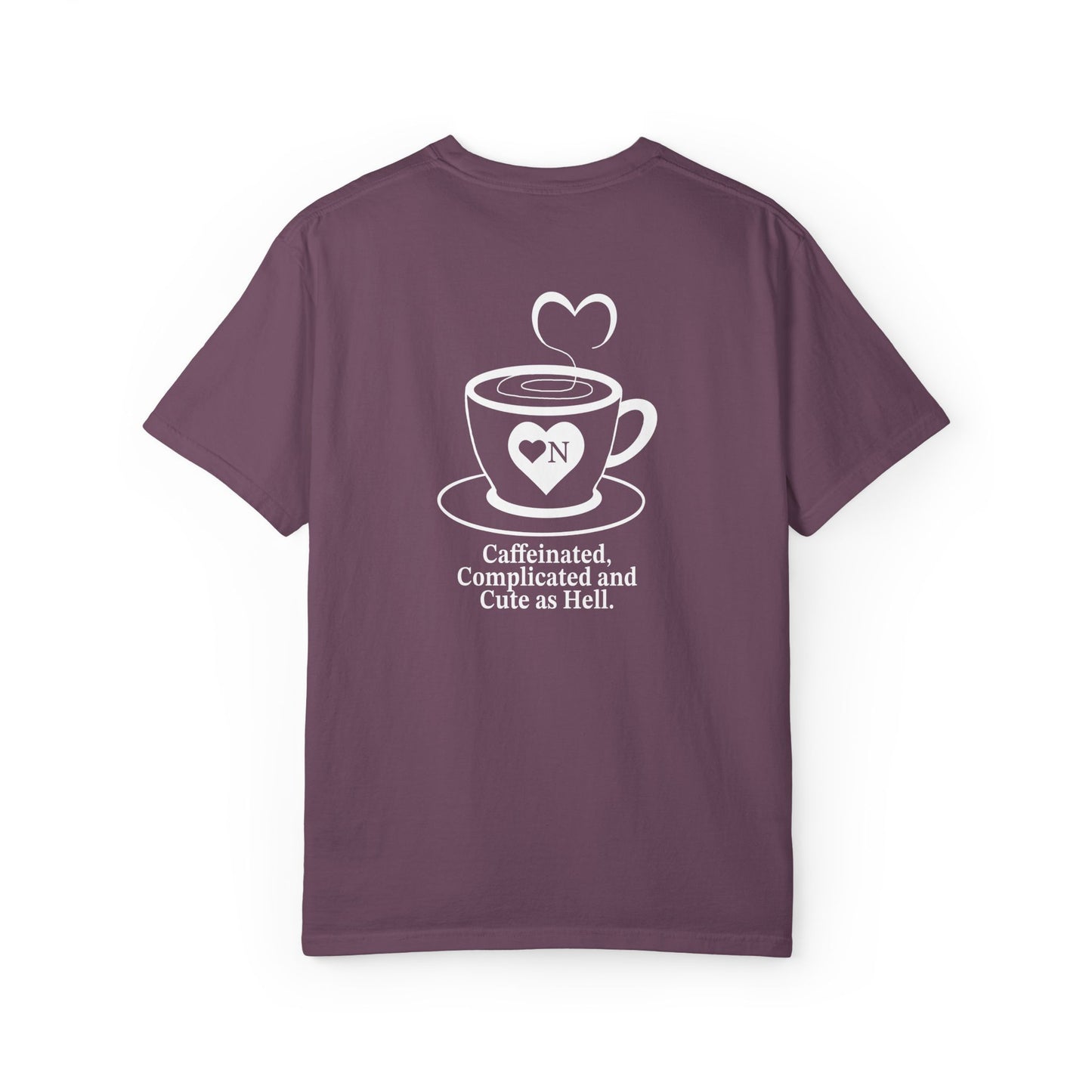 "Caffeinated, Complicated and Cute as Hell” Back Talk Tee – Heart On Brand Coffee Collection