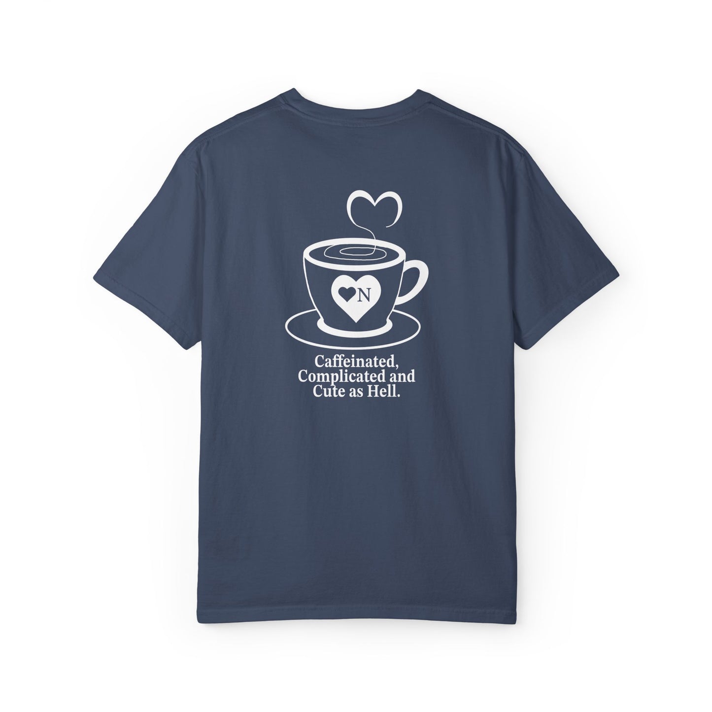 "Caffeinated, Complicated and Cute as Hell” Back Talk Tee – Heart On Brand Coffee Collection