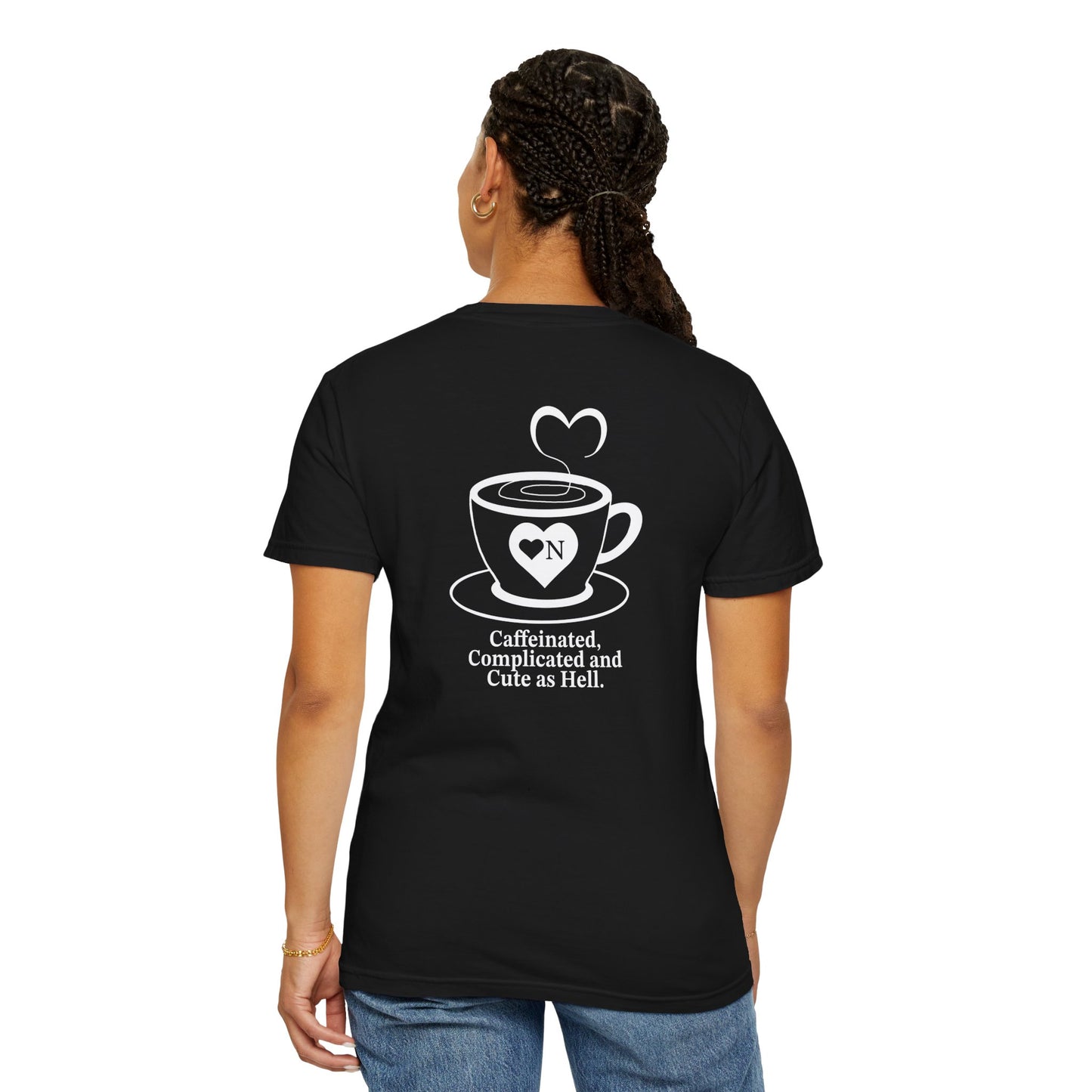 "Caffeinated, Complicated and Cute as Hell” Back Talk Tee – Heart On Brand Coffee Collection